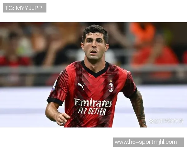 普利西奇2025年意甲赛季狂轰13球创职业生涯自然年进球新高 普利西奇2025年意甲赛季狂轰13球创职业生涯自然年进球新高